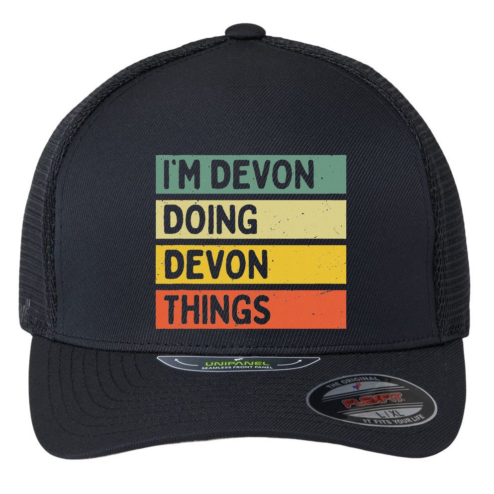 IM Devon Doing Devon Things Funny Personalized Quote Flexfit Unipanel Trucker Cap