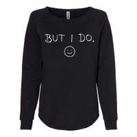 I DonT Do Matching S But I Do Cute Couple Matching Womens California Wash Sweatshirt