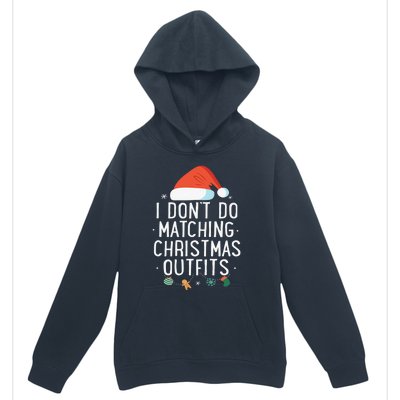 I Don't Do Matching Christmas Outfits But I Do Xmas Couples  Urban Pullover Hoodie