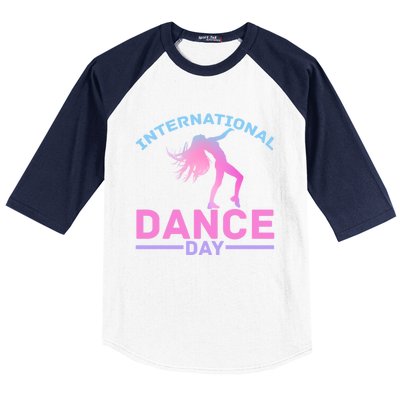 International Dance Day Expressive Dance Ballet Princess Gift Baseball Sleeve Shirt