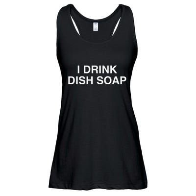 I Drink Dish Soap Funny Gen Z Brainrot Unhinged Novelty Meme Ladies Essential Flowy Tank