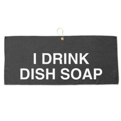 I Drink Dish Soap Funny Gen Z Brainrot Unhinged Novelty Meme Large Microfiber Waffle Golf Towel