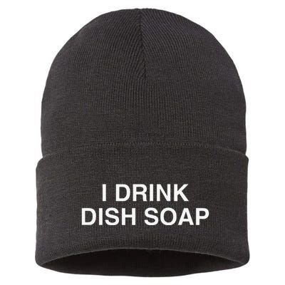 I Drink Dish Soap Funny Gen Z Brainrot Unhinged Novelty Meme Sustainable Knit Beanie