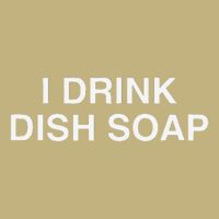 I Drink Dish Soap Funny Gen Z Brainrot Unhinged Novelty Meme Polo