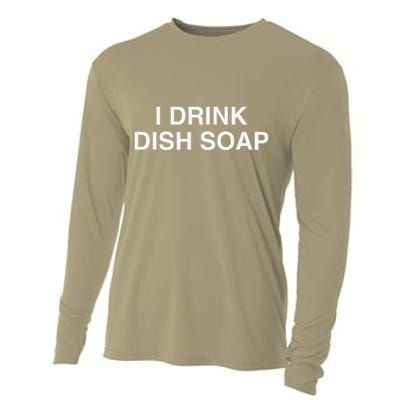 I Drink Dish Soap Funny Gen Z Brainrot Unhinged Novelty Meme Cooling Performance Long Sleeve Crew