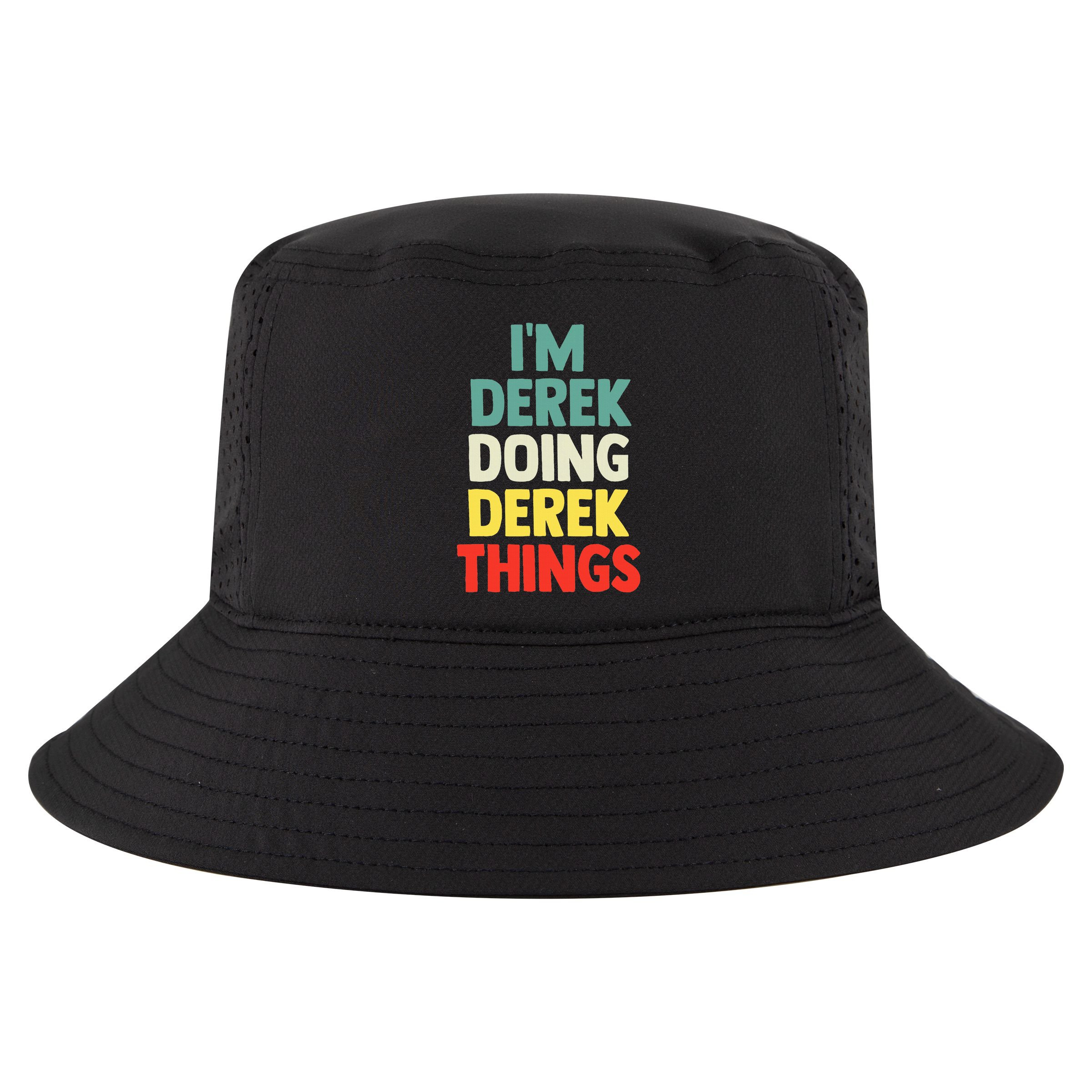 IM Derek Doing Derek Things Personalized Name Cool Comfort Performance Bucket Hat