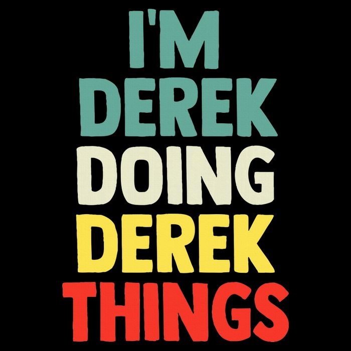 IM Derek Doing Derek Things Personalized Name Toddler Sweatshirt