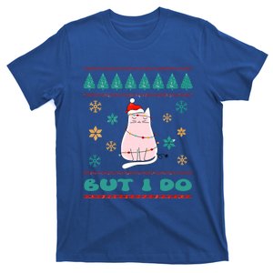 I Don't Do Matching Christmas Outfits But I Do Christmas Gift T-Shirt