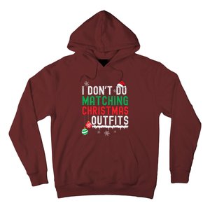 I DonT Do Matching Christmas Outfits Xmas Family Couples Hoodie