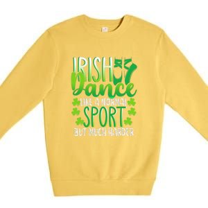 Irish Dance Dancing St Patrick's Day Shamrock Proudd Dancer Premium Crewneck Sweatshirt