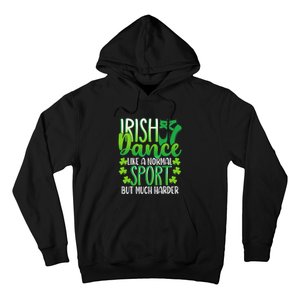 Irish Dance Dancing St Patrick's Day Shamrock Proudd Dancer Hoodie