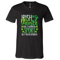 Irish Dance Dancing St Patrick's Day Shamrock Proudd Dancer V-Neck T-Shirt