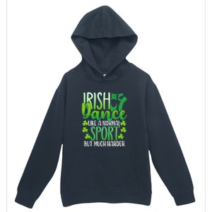 Irish Dance Dancing St Patrick's Day Shamrock Proudd Dancer Urban Pullover Hoodie