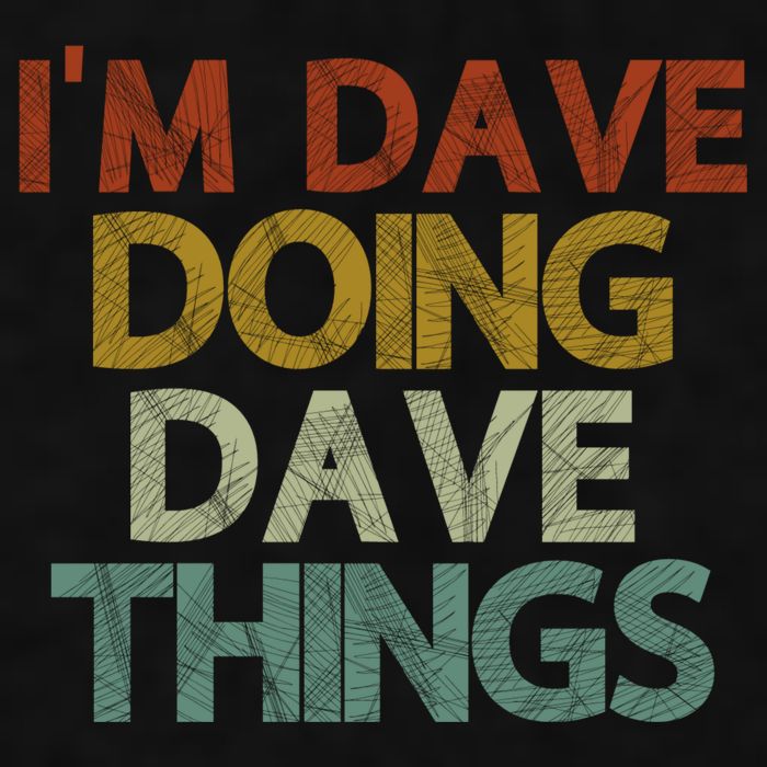 I'm Dave Doing Dave Things Funny First Name Dave Gift Idea Ladies PosiCharge Tri-Blend Wicking Tank