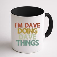 I'm Dave Doing Dave Things Funny First Name Dave Gift Idea Mug