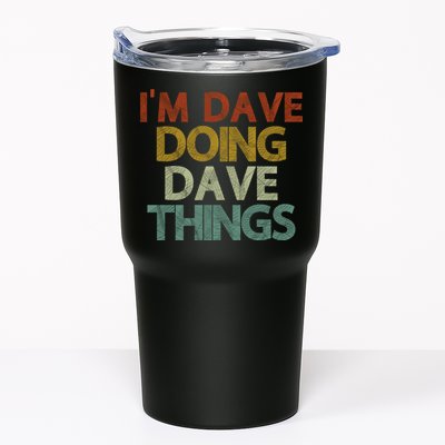 I'm Dave Doing Dave Things Funny First Name Dave Gift Idea Tumbler