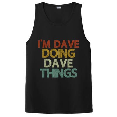 I'm Dave Doing Dave Things Funny First Name Dave Gift Idea PosiCharge Competitor Tank