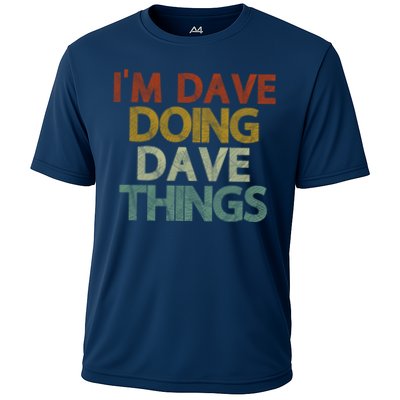 I'm Dave Doing Dave Things Funny First Name Dave Gift Idea Performance Shirt