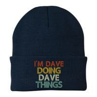 I'm Dave Doing Dave Things Funny First Name Dave Gift Idea Beanie
