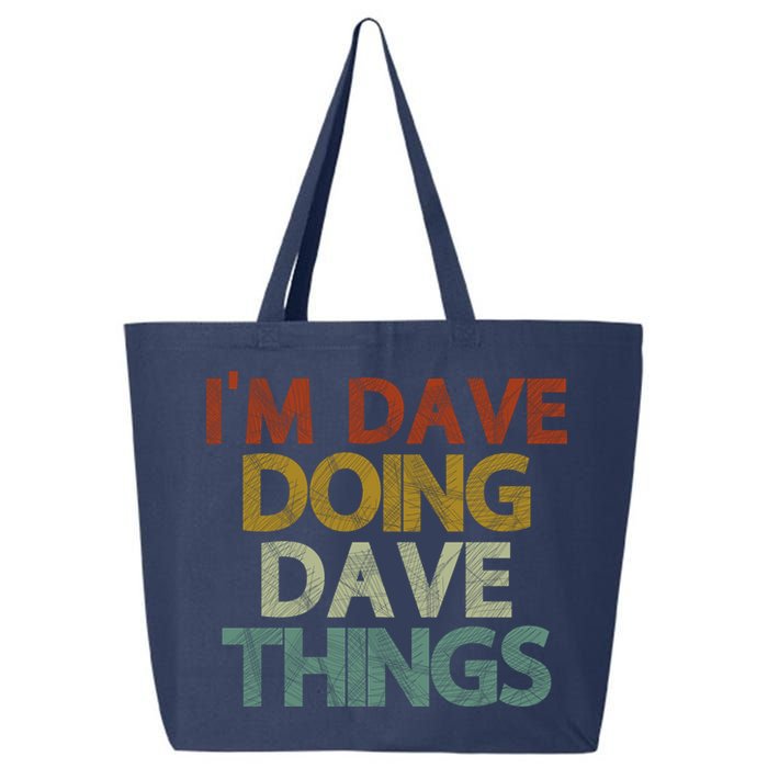 I'm Dave Doing Dave Things Funny First Name Dave Gift Idea 25L Jumbo Tote