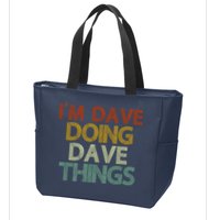 I'm Dave Doing Dave Things Funny First Name Dave Gift Idea Zip Tote Bag