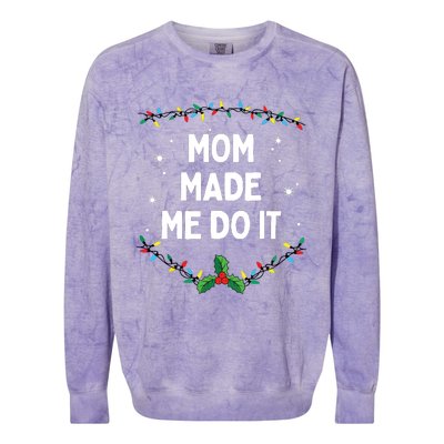 I Dont Do Matching Christmas Outfits Mom Made Me Do It Colorblast Crewneck Sweatshirt