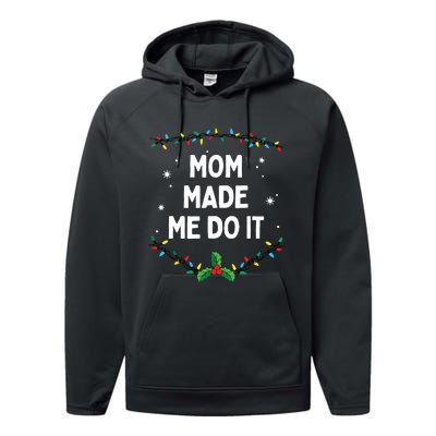 I Dont Do Matching Christmas Outfits Mom Made Me Do It Performance Fleece Hoodie