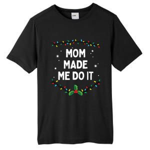 I Dont Do Matching Christmas Outfits Mom Made Me Do It Tall Fusion ChromaSoft Performance T-Shirt