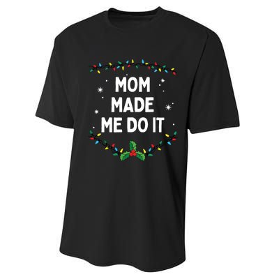 I Dont Do Matching Christmas Outfits Mom Made Me Do It Performance Sprint T-Shirt