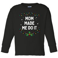 I Dont Do Matching Christmas Outfits Mom Made Me Do It Toddler Long Sleeve Shirt