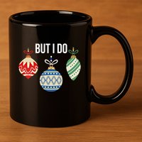 I Don't Do Matching Christmas Outfits But I Do Family Pajama Great Gift 11oz C Handle Ceramic Mug