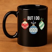 I Don't Do Matching Christmas Outfits But I Do Family Pajama Great Gift 11oz C Handle Ceramic Mug