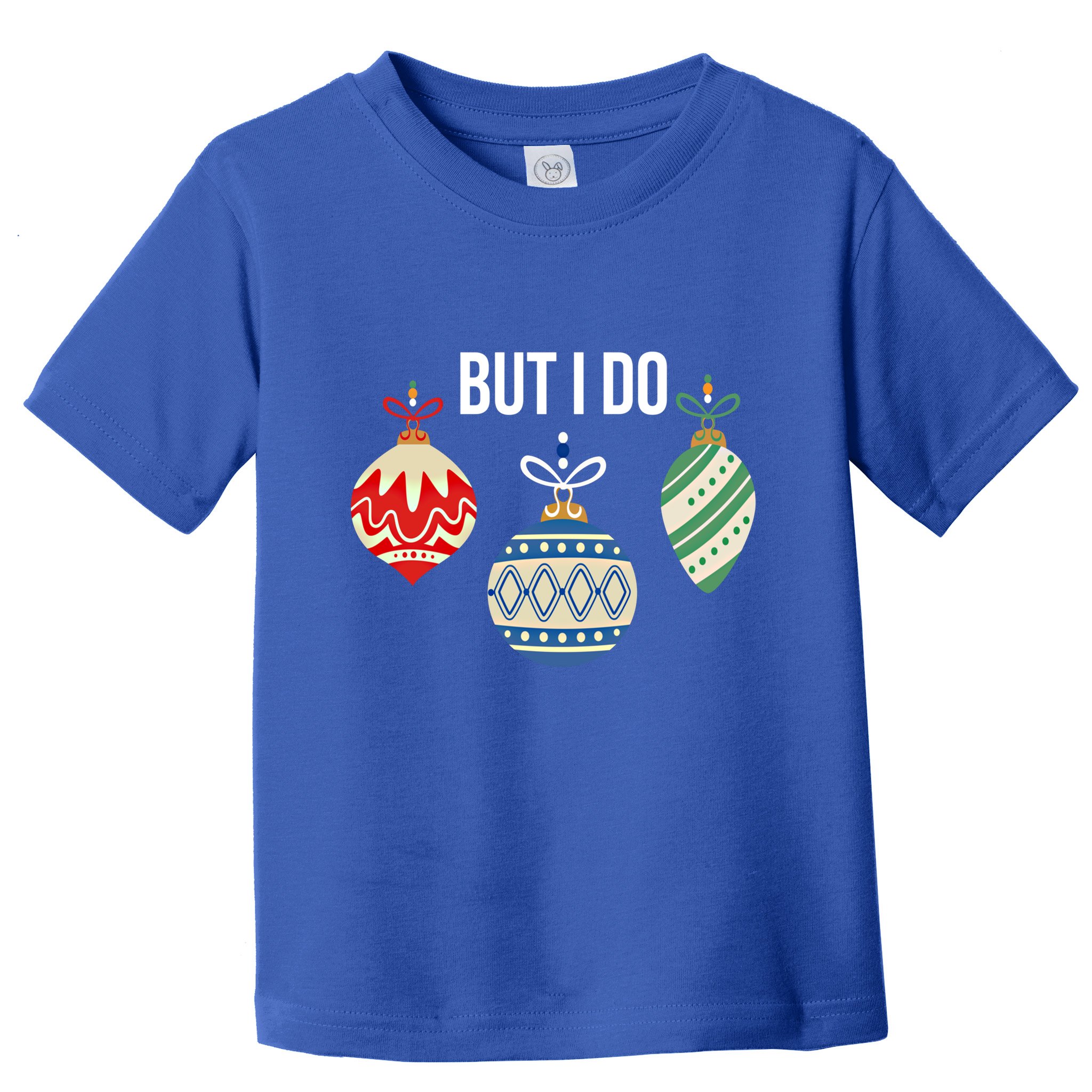 I Don't Do Matching Christmas Outfits But I Do Family Pajama Great Gift Toddler T-Shirt