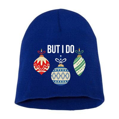 I Don't Do Matching Christmas Outfits But I Do Family Pajama Great Gift Short Acrylic Beanie