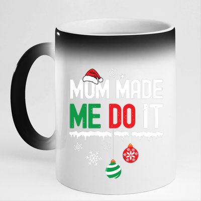 I Dont Do Matching Christmas Outfits Mom Made Me Do It Funny 11oz Black Color Changing Mug