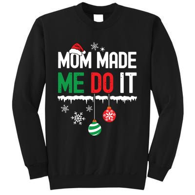 I Dont Do Matching Christmas Outfits Mom Made Me Do It Funny Sweatshirt