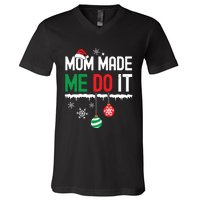 I Dont Do Matching Christmas Outfits Mom Made Me Do It Funny V-Neck T-Shirt