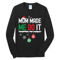 I Dont Do Matching Christmas Outfits Mom Made Me Do It Funny Tall Long Sleeve T-Shirt