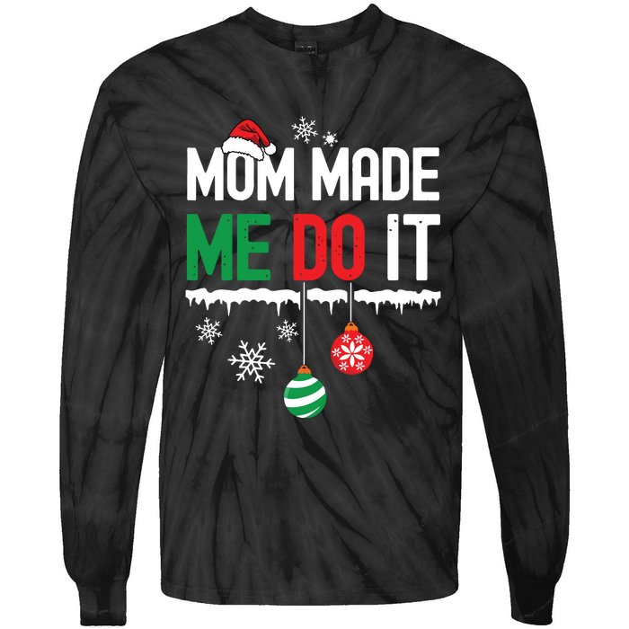 I Dont Do Matching Christmas Outfits Mom Made Me Do It Funny Tie-Dye Long Sleeve Shirt