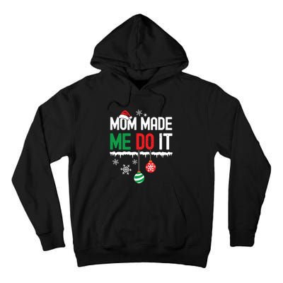 I Dont Do Matching Christmas Outfits Mom Made Me Do It Funny Tall Hoodie