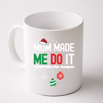 I Dont Do Matching Christmas Outfits Mom Made Me Do It Funny Coffee Mug