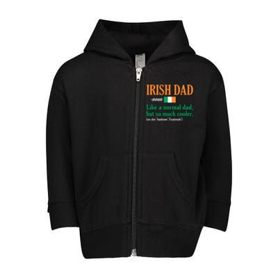 Irish Dad Definition Father’s Day Daddy Father Love Toddler Zip Fleece Hoodie