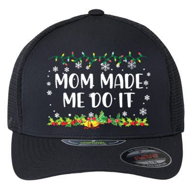 I Dont Do Matching Christmas Outfits Mom Made Me Do It Flexfit Unipanel Trucker Cap