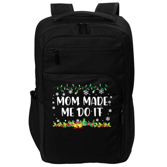 I Dont Do Matching Christmas Outfits Mom Made Me Do It Impact Tech Backpack