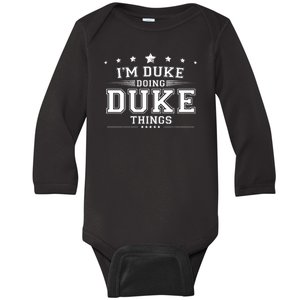 Im Duke Doing Duke Things Baby Long Sleeve Bodysuit