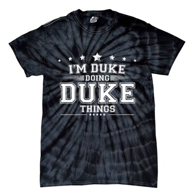 Im Duke Doing Duke Things Tie-Dye T-Shirt