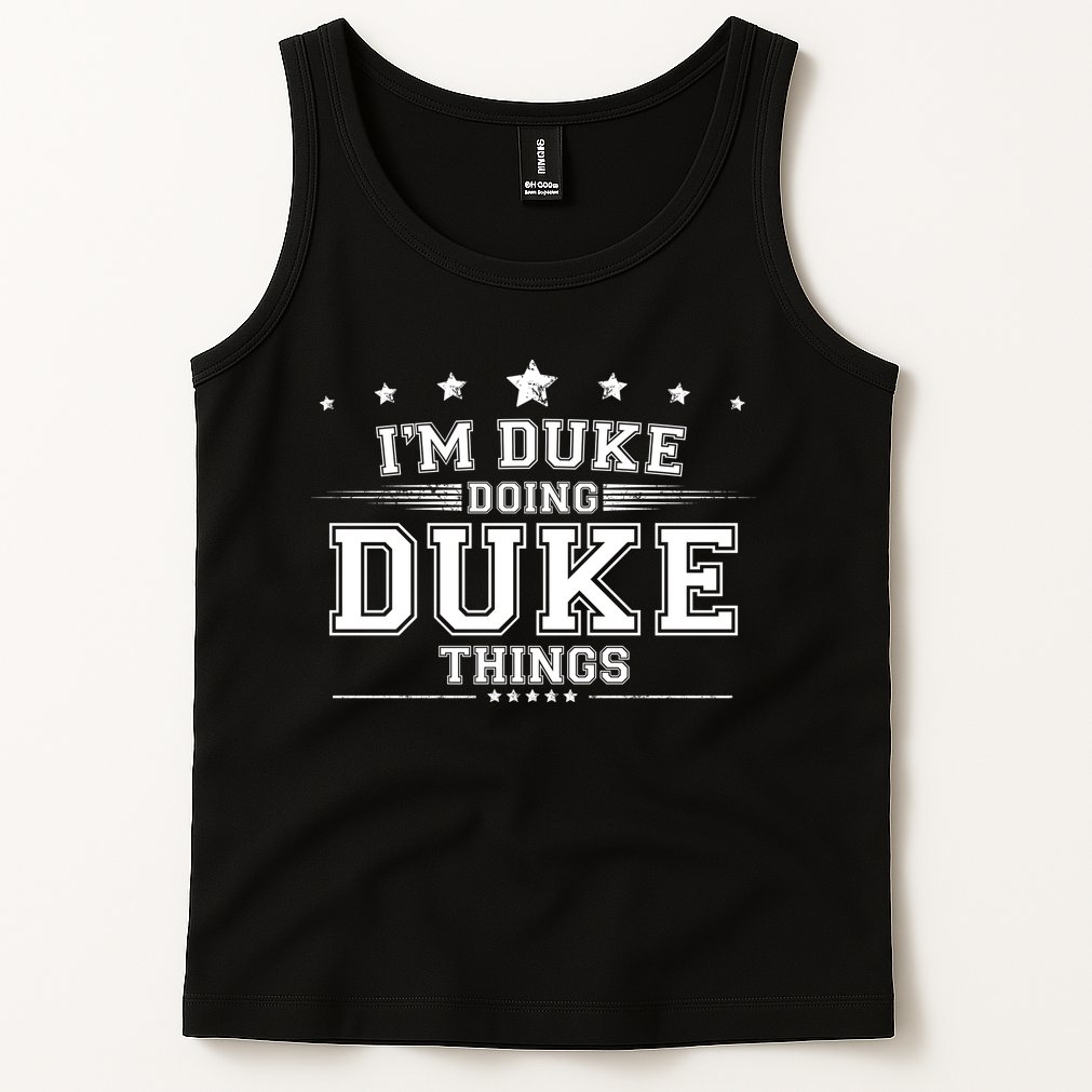 Im Duke Doing Duke Things Tank Top