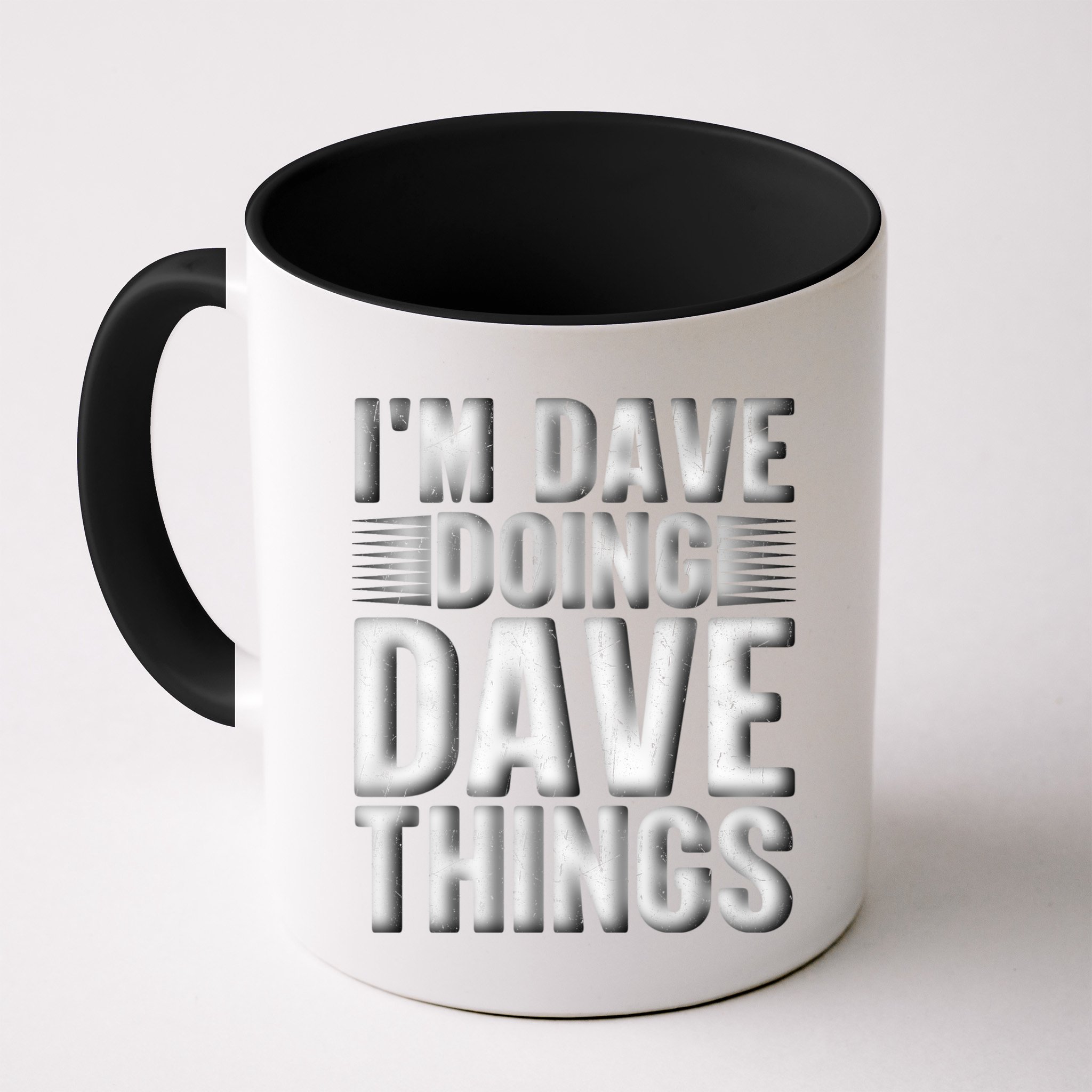 I'm Dave Doing Dave Things Funny First Name Dave Gift Idea Mug