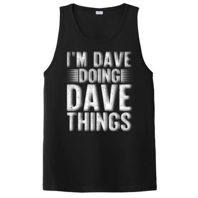 I'm Dave Doing Dave Things Funny First Name Dave Gift Idea PosiCharge Competitor Tank