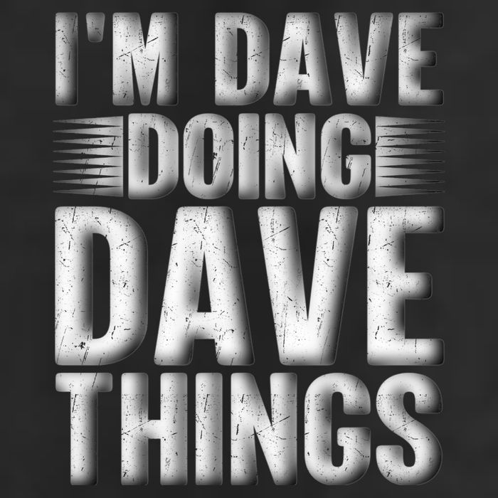 I'm Dave Doing Dave Things Funny First Name Dave Gift Idea Hat